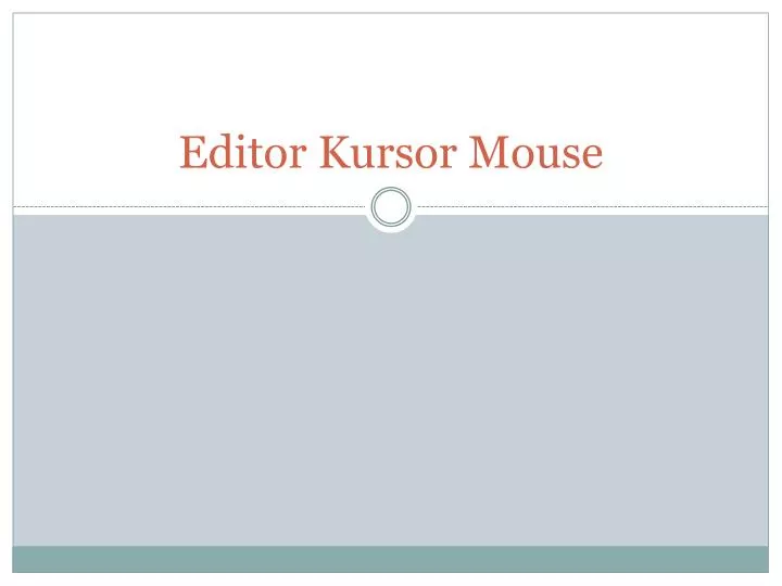 editor kursor mouse