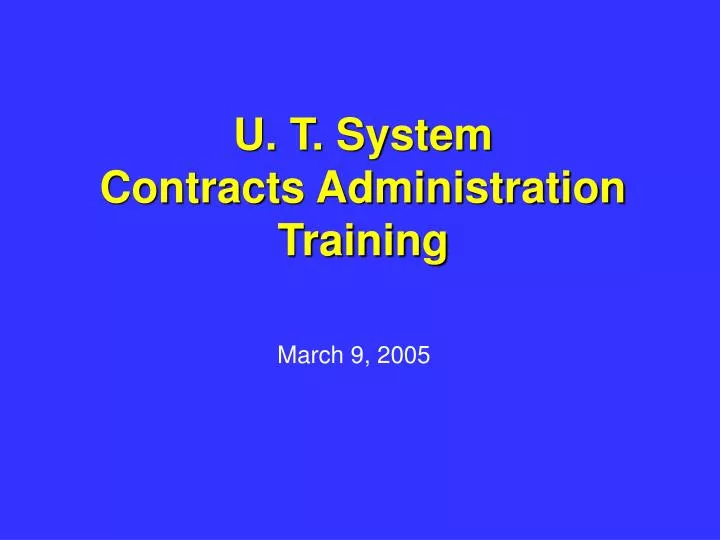 u t system contracts administration training