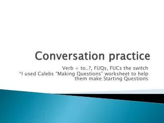 Conversation practice