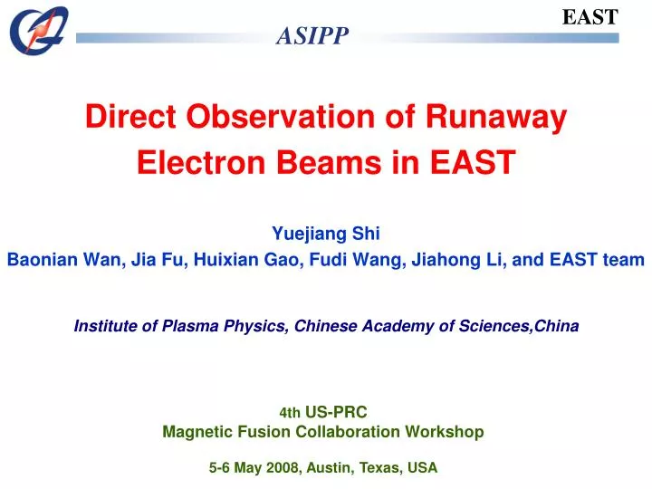 direct observation of runaway electron beams in east