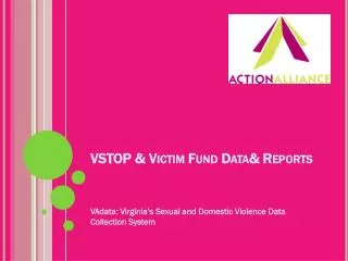 VSTOP &amp; Victim Fund Data&amp; Reports