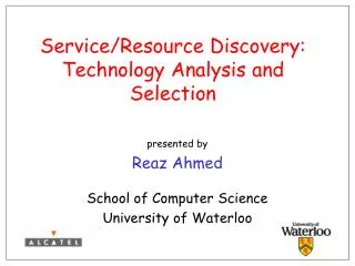 Service/Resource Discovery: Technology Analysis and Selection