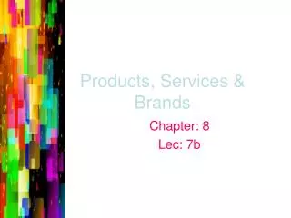 Products, Services &amp; Brands