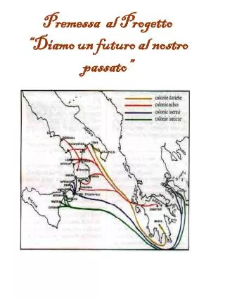 premessa al progetto diamo un futuro al nostro passato