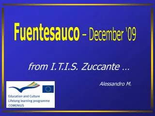 from I.T.I.S. Zuccante … Alessandro M.
