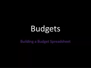 Budgets