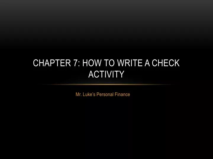 chapter 7 how to write a check activity