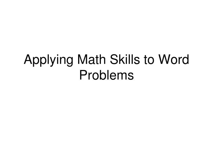 applying math skills to word problems