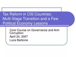 Tax Reform in CIS Countries: Multi-Stage Transition and a Few Political Economy Lessons