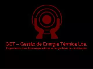GET – Gestão de Energia Térmica Lda.