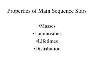 Properties of Main Sequence Stars