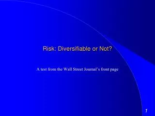 Risk: Diversifiable or Not?