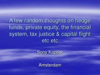 Sony Kapoor Amsterdam