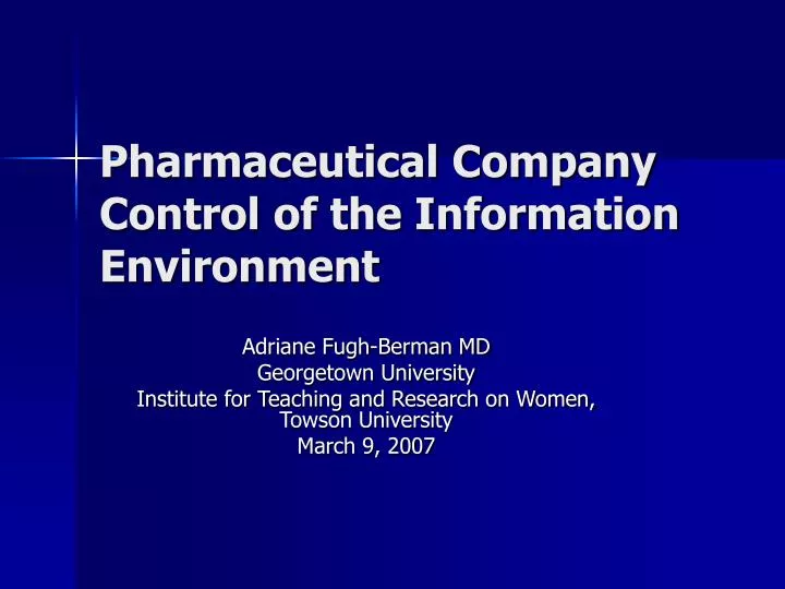 pharmaceutical company control of the information environment
