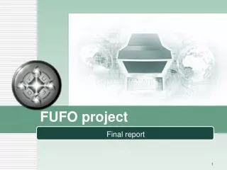 FUFO project