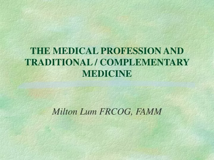 the medical profession and traditional complementary medicine