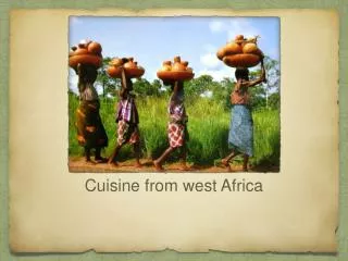 Cuisine from west Africa