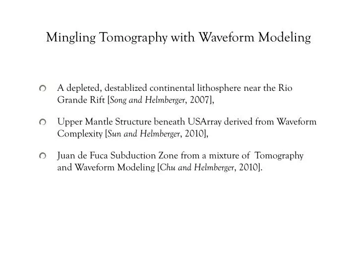 mingling tomography with waveform modeling