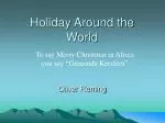 Holiday Around the World - slide 1
