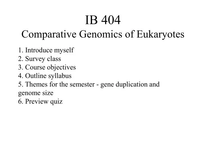 ib 404 comparative genomics of eukaryotes