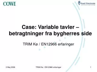 case variable tavler betragtninger fra bygherres side