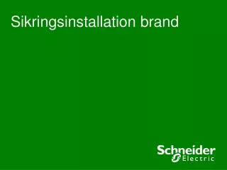 sikringsinstallation brand