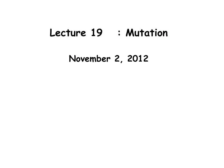 lecture 19 mutation