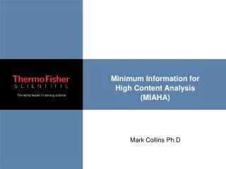 Minimum Information for High Content Analysis (MIAHA)