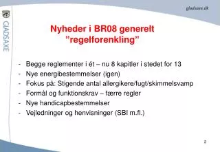 nyheder i br08 generelt regelforenkling