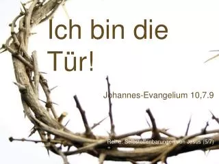 ich bin die t r