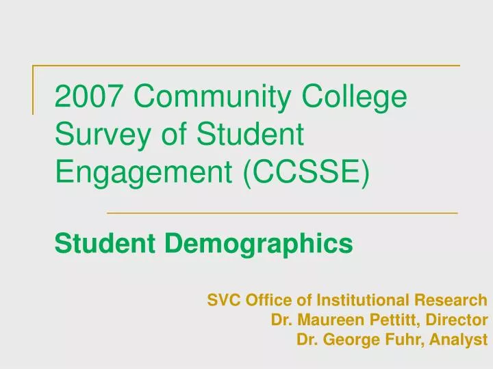 2007 community college survey of student engagement ccsse student demographics