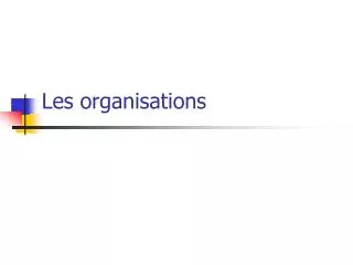 les organisations