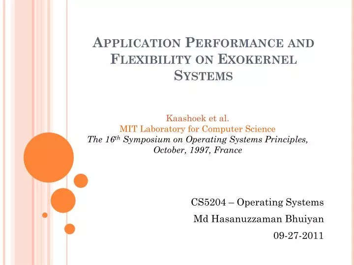 application performance and flexibility on exokernel systems