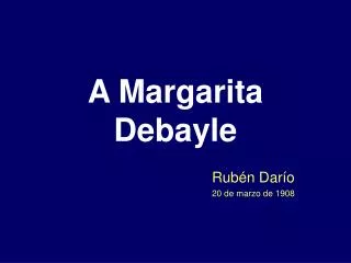 a margarita debayle