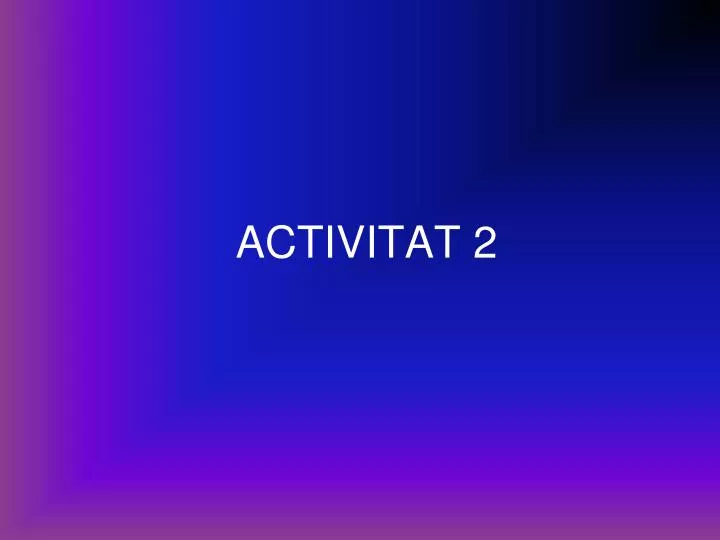 activitat 2