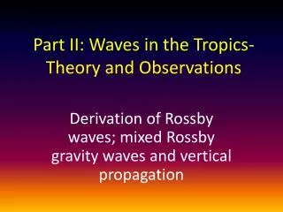 Part II: Waves in the Tropics- Theory and Observations