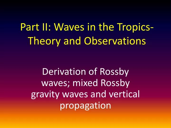 part ii waves in the tropics theory and observations