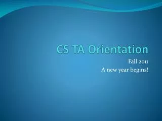 CS TA Orientation