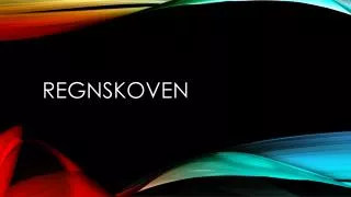 regnskoven