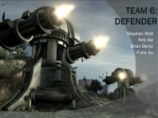 Team 6: Defender