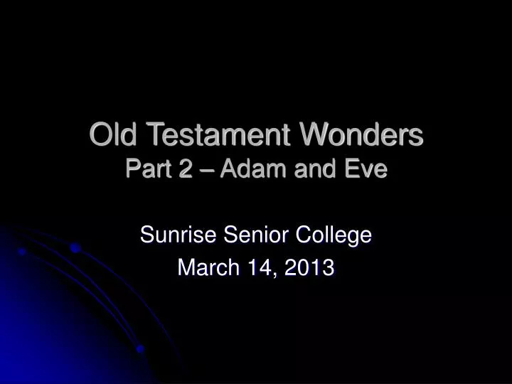 old testament wonders part 2 adam and eve