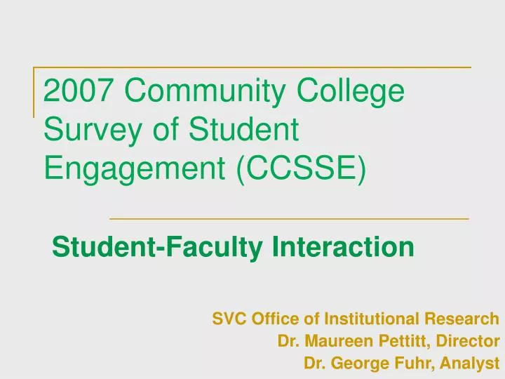 2007 community college survey of student engagement ccsse student faculty interaction