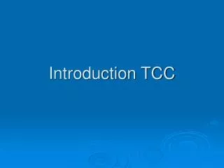 introduction tcc