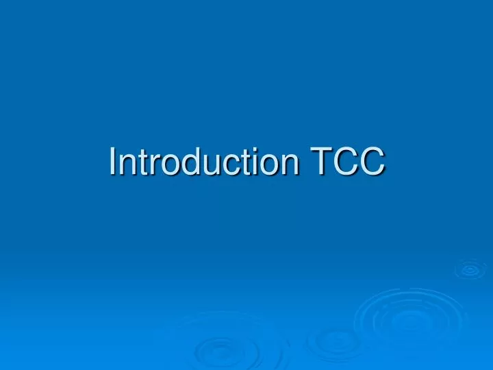 introduction tcc