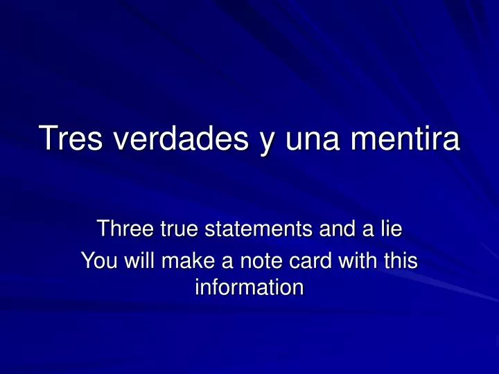 tres verdades y una mentira