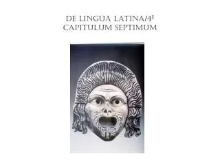 De lingua latina/4 e capitulum septimum