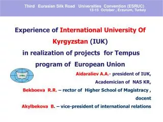 Experience of International University Of Kyrgyzstan ( IUK )
