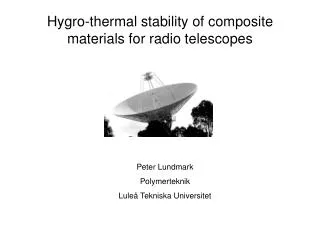 hygro thermal stability of composite materials for radio telescopes