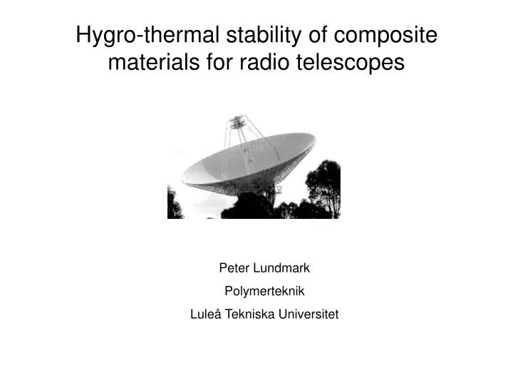 hygro thermal stability of composite materials for radio telescopes