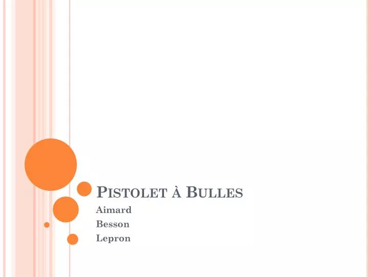 pistolet bulles